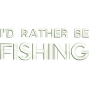I'd Rather Be Fishing Lines