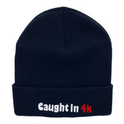 Caught in 4k Embroidered 12 Inch Long Knitted Beanie