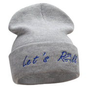 Let's Roll Embroidered 12 Inch Long Knitted Beanie