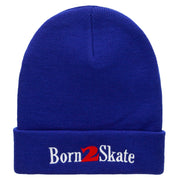 Born 2 Skate Embroidered 12 Inch Long Knitted Beanie