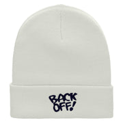 Back Off Phrase Embroidered 12 Inch Long Knitted Beanie