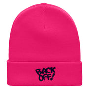 Back Off Phrase Embroidered 12 Inch Long Knitted Beanie