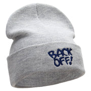 Back Off Phrase Embroidered 12 Inch Long Knitted Beanie