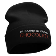 I Rather Be Eating Chocolate Embroidered 12 Inch Long Knitted Beanie