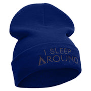 I Sleep Around Embroidered 12 Inch Long Knitted Beanie