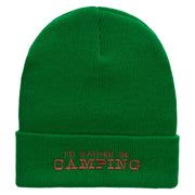 I'd Rather Be Camping Embroidered 12 Inch Solid Long Beanie Made in USA