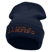 I'd Rather Be Camping Embroidered 12 Inch Solid Long Beanie Made in USA