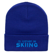 I'd Rather Be Skiing Embroidered 12 Inch Long Knitted Beanie