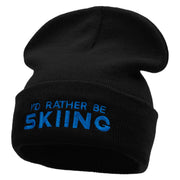 I'd Rather Be Skiing Embroidered 12 Inch Long Knitted Beanie