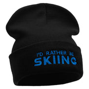 I'd Rather Be Skiing Embroidered 12 Inch Long Knitted Beanie