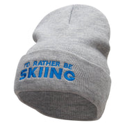 I'd Rather Be Skiing Embroidered 12 Inch Long Knitted Beanie