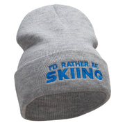 I'd Rather Be Skiing Embroidered 12 Inch Long Knitted Beanie