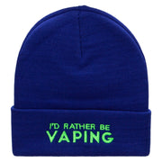 I'd Rather Be Vaping Phrase Embroidered 12 Inch Long Knitted Beanie