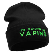 I'd Rather Be Vaping Phrase Embroidered 12 Inch Long Knitted Beanie