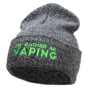 I'd Rather Be Vaping Phrase Embroidered 12 Inch Long Knitted Beanie