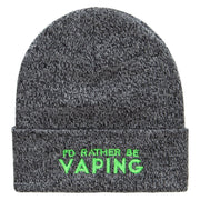 I'd Rather Be Vaping Phrase Embroidered 12 Inch Long Knitted Beanie