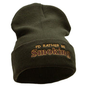 I'd Rather Be Smoking Phrase Embroidered 12 Inch Solid Long Beanie Made in USA