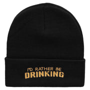 I 'd Rather Be Drinking Phrase Embroidered 12 Inch Long Knitted Beanie