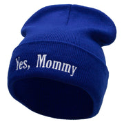 Yes, Mommy Embroidered 12 Inch Long Knitted Beanie