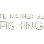 Words of I'd Rather Be Fishing