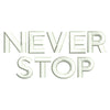 Never Stop