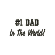 Number 1 Dad In The World Words