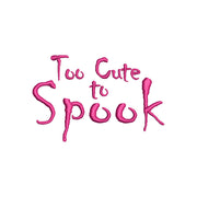 Too Cute To Spook