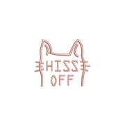 Hiss Off