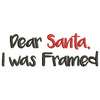 Words of Dear Santa I was Framed