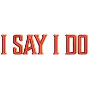 I Say I Do Design