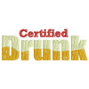 Certified Drunk