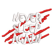 Never Sleep Again digitized embroidery design