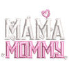 Mama Mommy Day digitized embroidery design