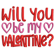 Will You Be My Valentine digitized embroidery design