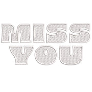 Miss You digitized embroidery design