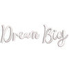 Dream Big digitized embroidery design