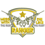 Ranger Mess with The Best Die Like The Rest