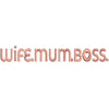 Wife Mum Boss