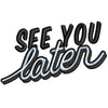 See You Later digitized embroidery design