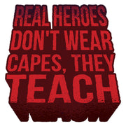 Red Teachers Are Heroes