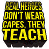 Yellow Teachers Are Heroes