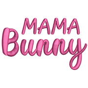 Easter Mama Bunny Quotes digitized embroidery design