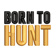 Born To Hunt digitized embroidery design