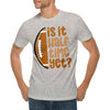 Is It Halftime Yet Graphic Design Short Sleeve Deluxe Jersey T-Shirt - Heather-Grey XS