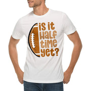 Is It Halftime Yet Graphic Design Short Sleeve Deluxe Jersey T-Shirt - White XS