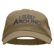 I sleep Around Embroidered Low Profile Dyed Cotton Twill Cap