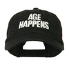 Age Happens Embroidered Cap