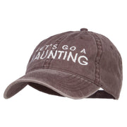 Let's Go A Haunting Embroidered Washed Cap