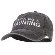 Let's Go A Haunting Embroidered Washed Cap