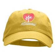 Hawaii Heart Embroidered Low Profile Dyed Cotton Twill Cap